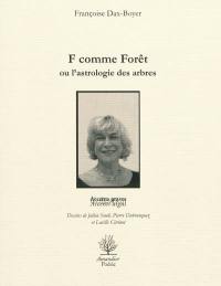 F comme forêt ou L'astrologie des arbres