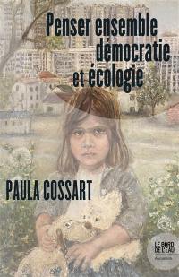 Penser ensemble démocratie et écologie