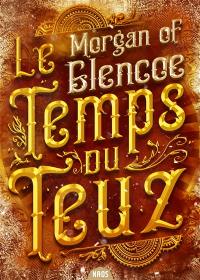 Le temps du Teuz : petites histoires dans le monde de La dernière geste