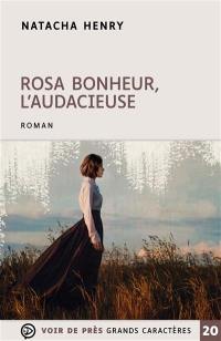 Rosa Bonheur, l'audacieuse