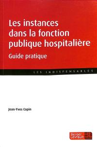 Les instances dans la fonction publique hospitalière : guide pratique