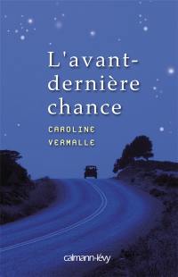 L'avant-dernière chance