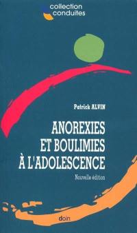 Anorexies et boulimies à l'adolescence