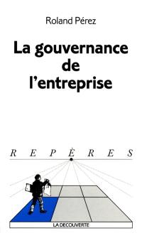 La gouvernance de l'entreprise