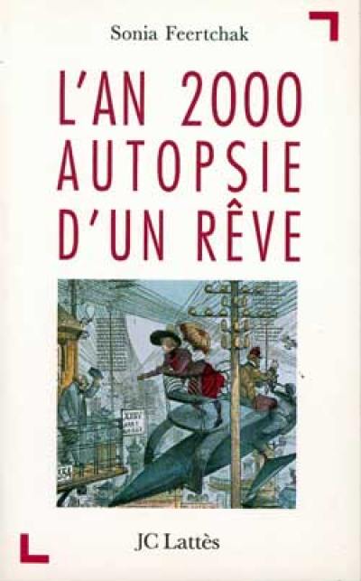 L'an 2000, autopsie d'un rêve