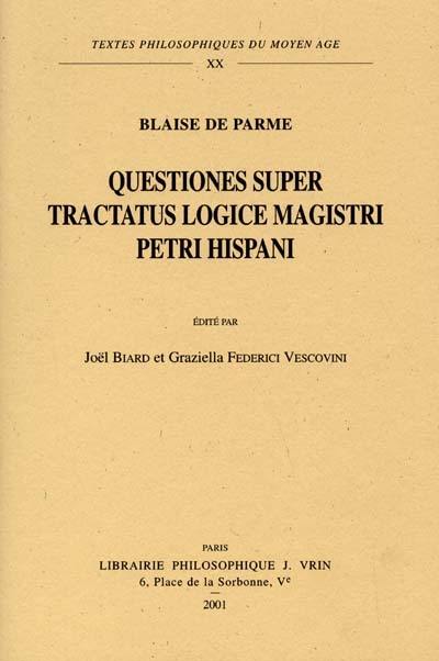 Questiones super tractatus logice magistri Petri Hispani