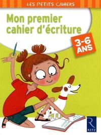 Mon premier cahier d'écriture, 3-6 ans