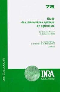 Etude des phénomènes spatiaux en agriculture : La Rochelle (France), 6-8 décembre 1995