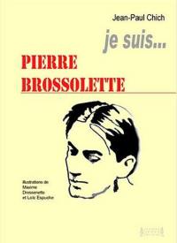 Je suis... Pierre Brossolette