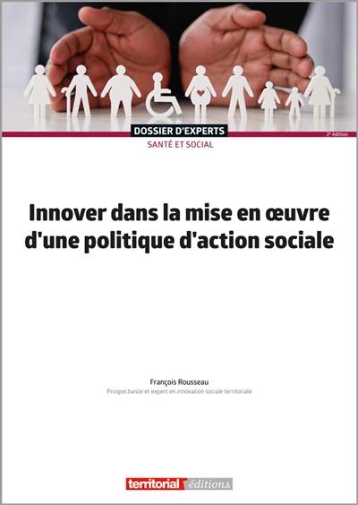 Innover dans la mise en oeuvre d'une politique d'action sociale