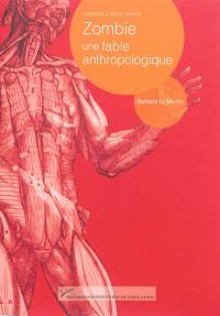 Zombie, une fable anthropologique