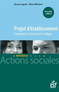 Projet d'établissement : comment le concevoir et le rédiger