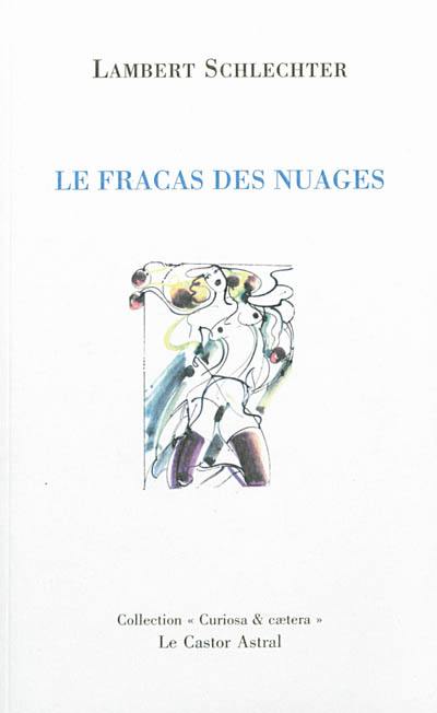 Le murmure du monde. Vol. 3. Le fracas des nuages