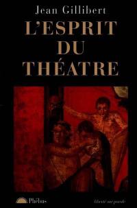 L'esprit du théâtre