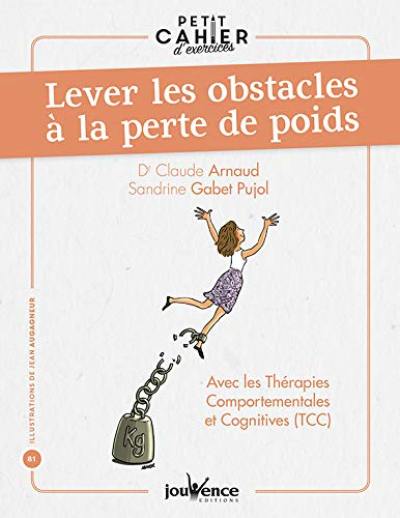 Lever les obstacles à la perte de poids : avec les thérapies comportementales et cognitives (TCC)