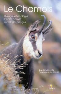 Le chamois : biologie et écologie : études dans le massif des Bauges