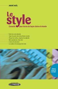 Le style : conseils pour écrire de façon claire et vivante