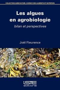 Les algues en agrobiologie : bilan et perspectives