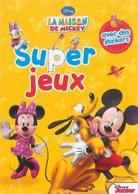 La maison de Mickey : super jeux