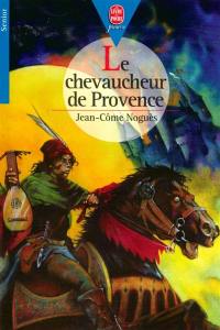 Le chevaucheur de Provence