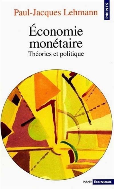 Economie monétaire : théories et politique