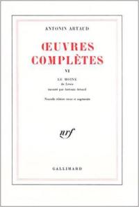 Oeuvres complètes. Vol. 6. Le Moine de Lewis, raconté par Antonin Artaud