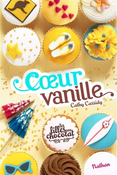 Les filles au chocolat. Vol. 5. Coeur vanille