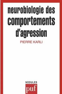 Neurobiologie des comportements d'agression