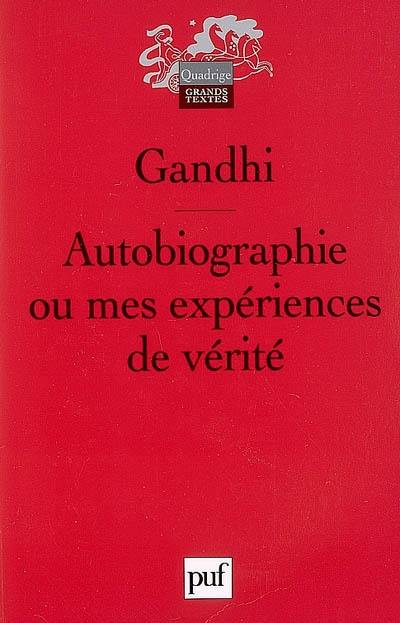 Autobiographie ou Mes expériences de vérité