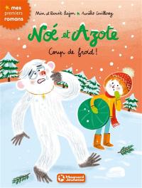 Noé et Azote. Vol. 6. Coup de froid !