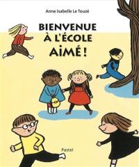 Bienvenue à l'école Aimé !