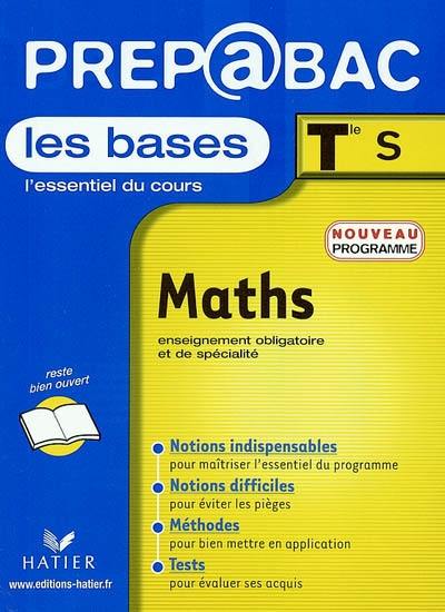 Maths, terminales S, enseignement obligatoire et de spécialité : les bases