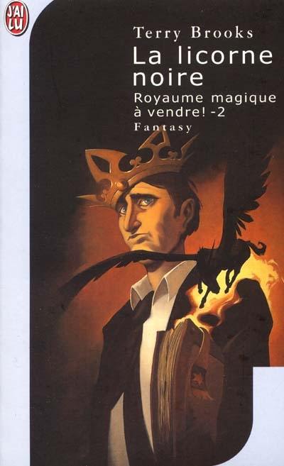 Royaume magique à vendre !. Vol. 2. La licorne noire