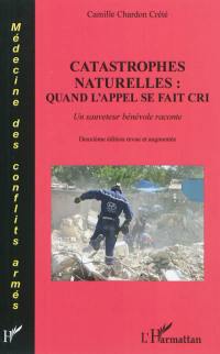 Catastrophes naturelles : quand l'appel se fait cri : un sauveteur bénévole raconte