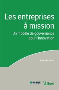 Les entreprises à mission : un modèle de gouvernance pour l'innovation