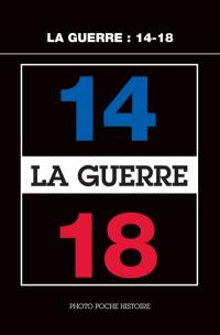 La guerre 14-18