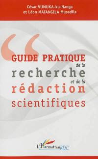 Guide pratique de la recherche et de la rédaction scientifiques