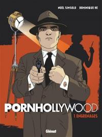 Pornhollywood. Vol. 1. Engrenages