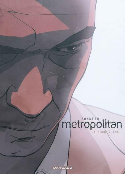 Metropolitan. Vol. 1. Borderline