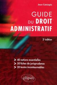 Guide du droit administratif