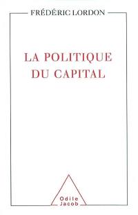 La politique du capital