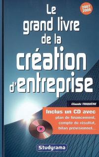 Le grand livre de la création d'entreprise