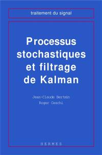 Processus stochastiques et filtrage de Kalman