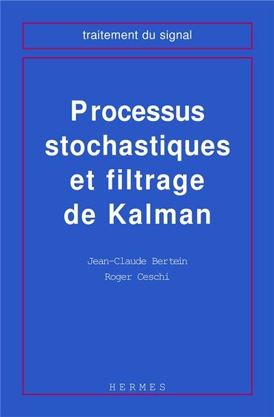 Processus stochastiques et filtrage de Kalman