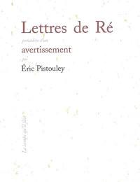 Lettres de Ré. Avertissement