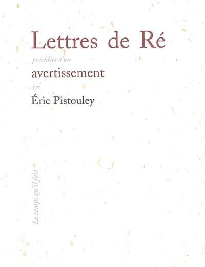 Lettres de Ré. Avertissement