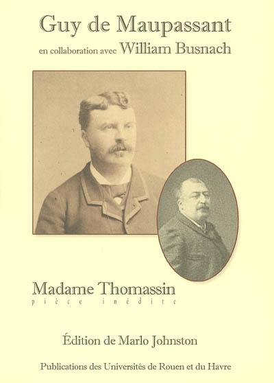 Madame Thomassin : pièce inédite