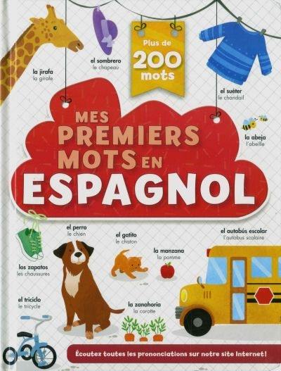 Mes premiers mots en espagnol : Plus de 200 mots !