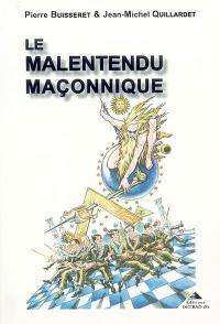 Le malentendu maçonnique