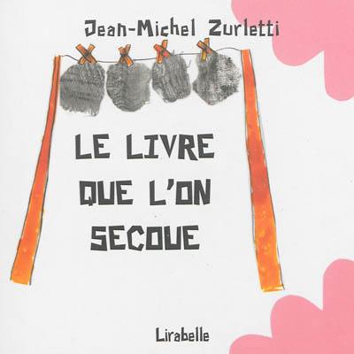 Le livre que l'on secoue